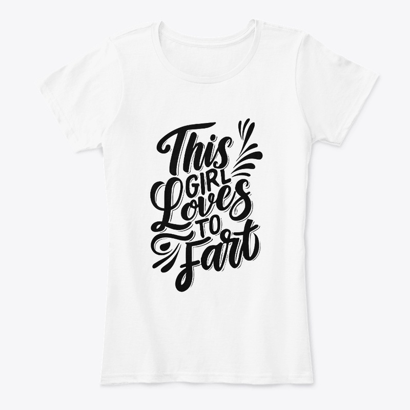 This Girls Loves to Fart Tee
