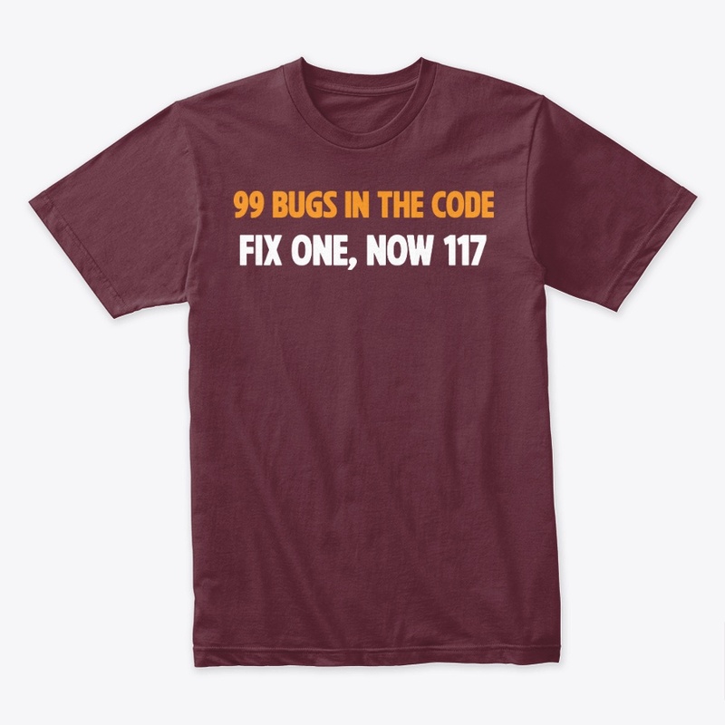 99 Bugs in the Code Funny Tees