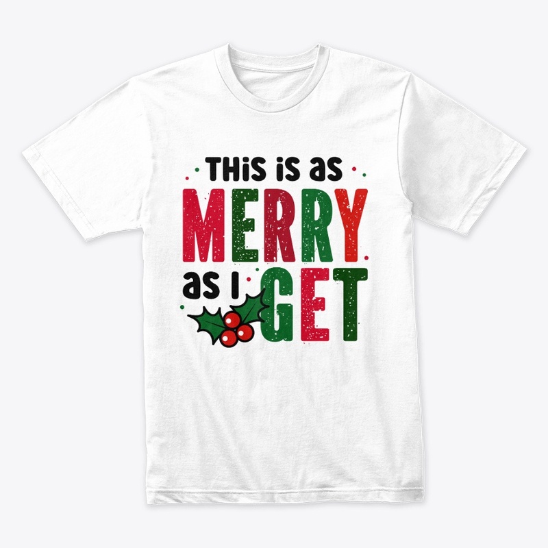 This is as Merry as I Get