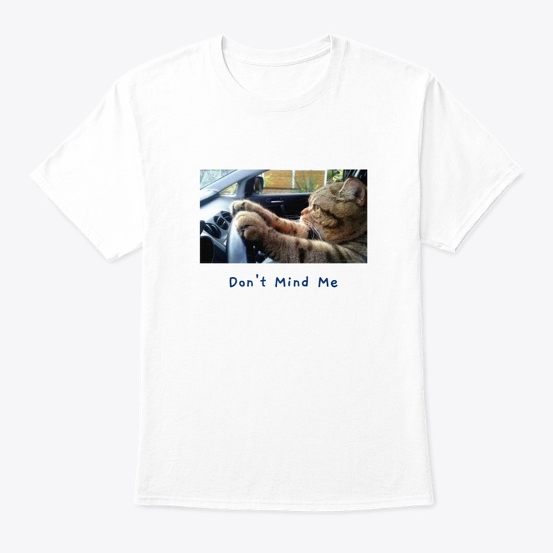 Cat Driving "Don't Mind Me"