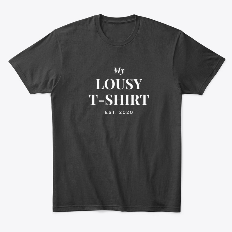 My Lousy T-shirt 