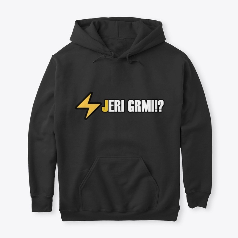 JERI GRMI?!