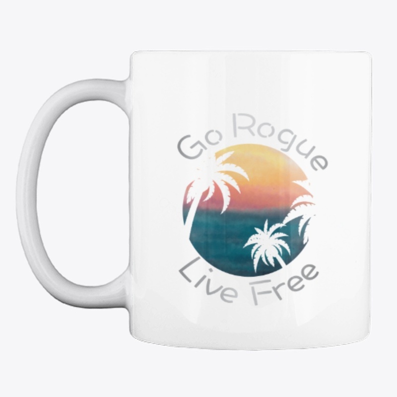 Tropical Sunset Go Rogue, Live Free