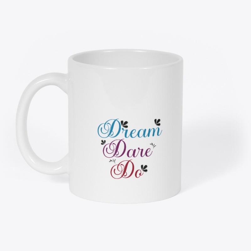 Dream • Dare • Do – Motivational 
