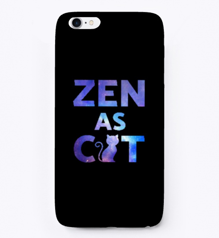 Zen As Cat Mug, Phone Case