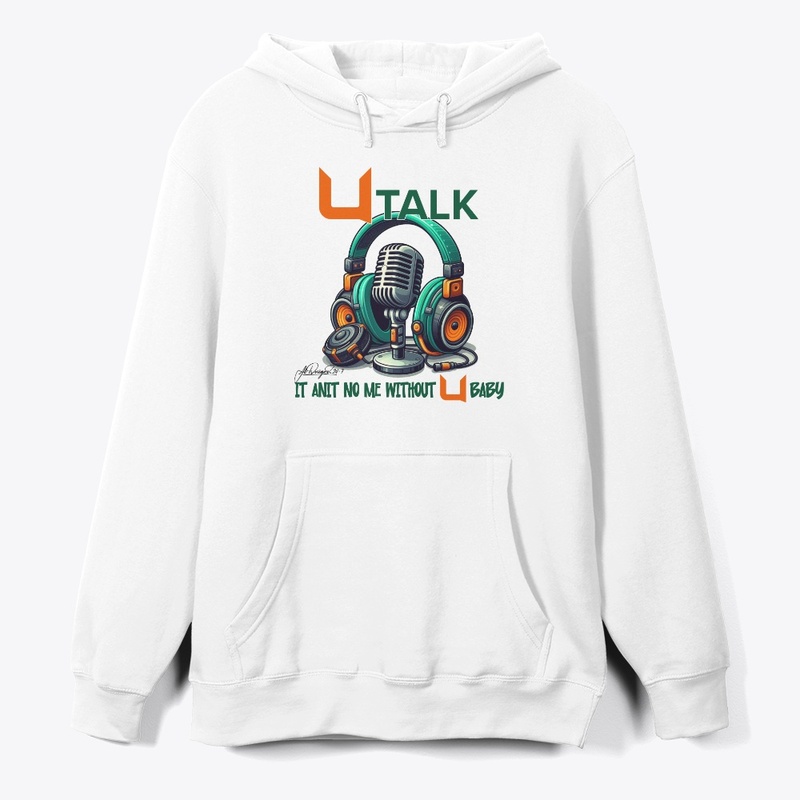 U TALK - It Aint No Me Without U Baby