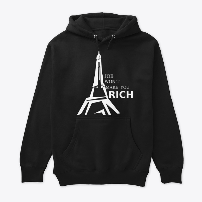  A JOB WONT MAKE YOU RICH