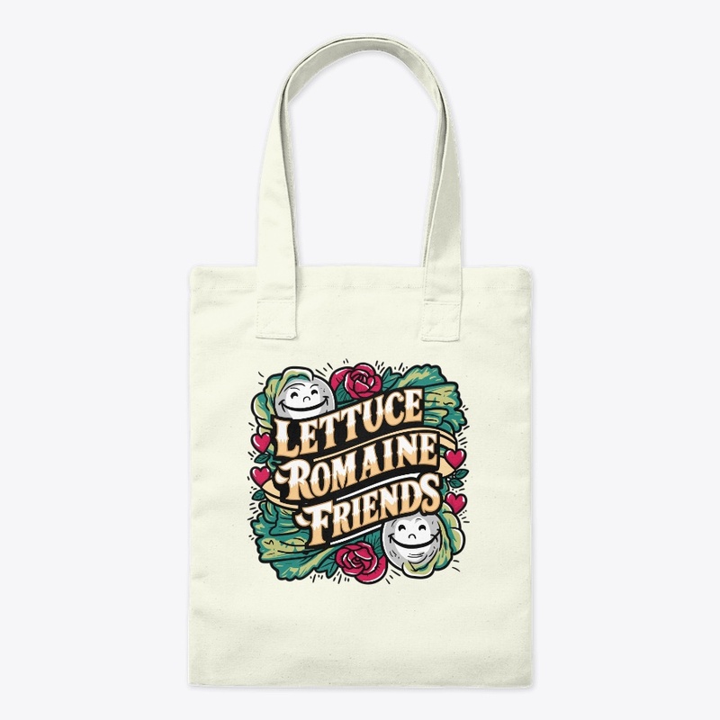 Lettuce Romaine Friends Design