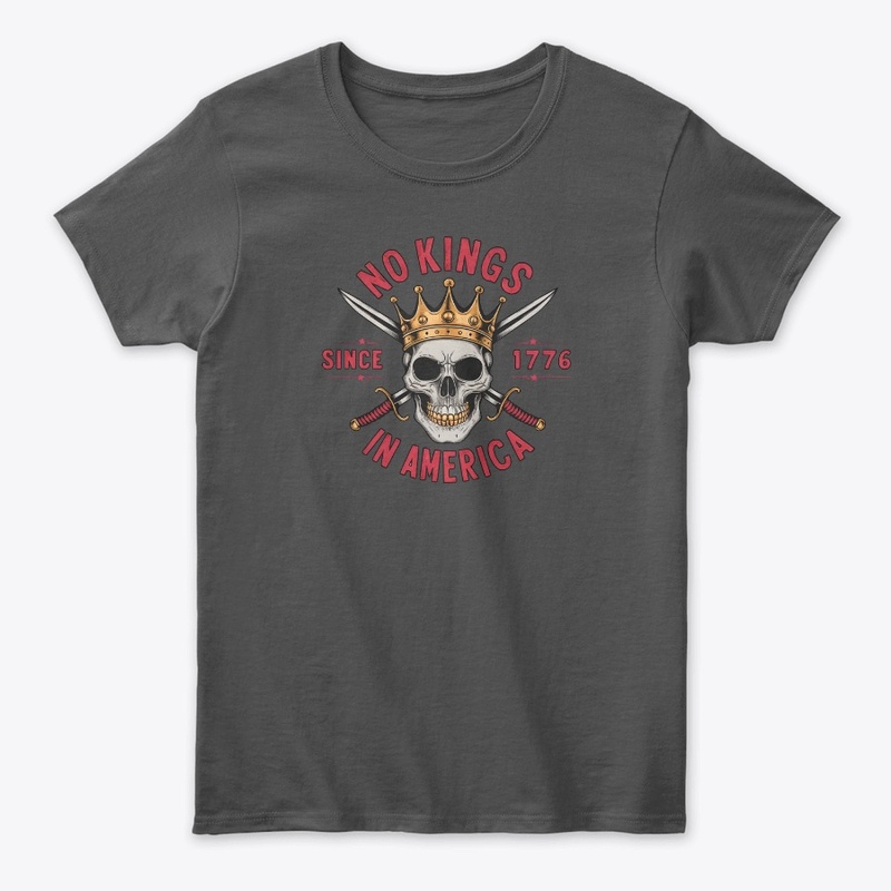 No Kings In America Design Since 1776