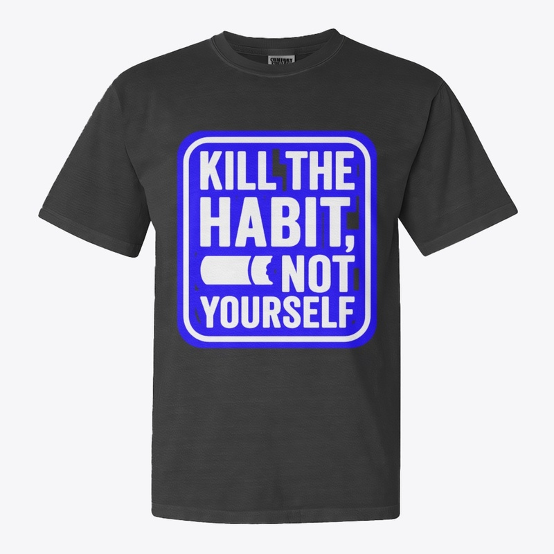 Kill The Habit,Not Yourself–Anti Smoking