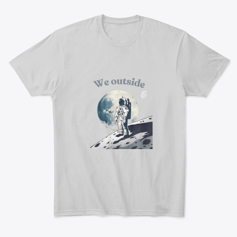 We outside (Spaceboy)