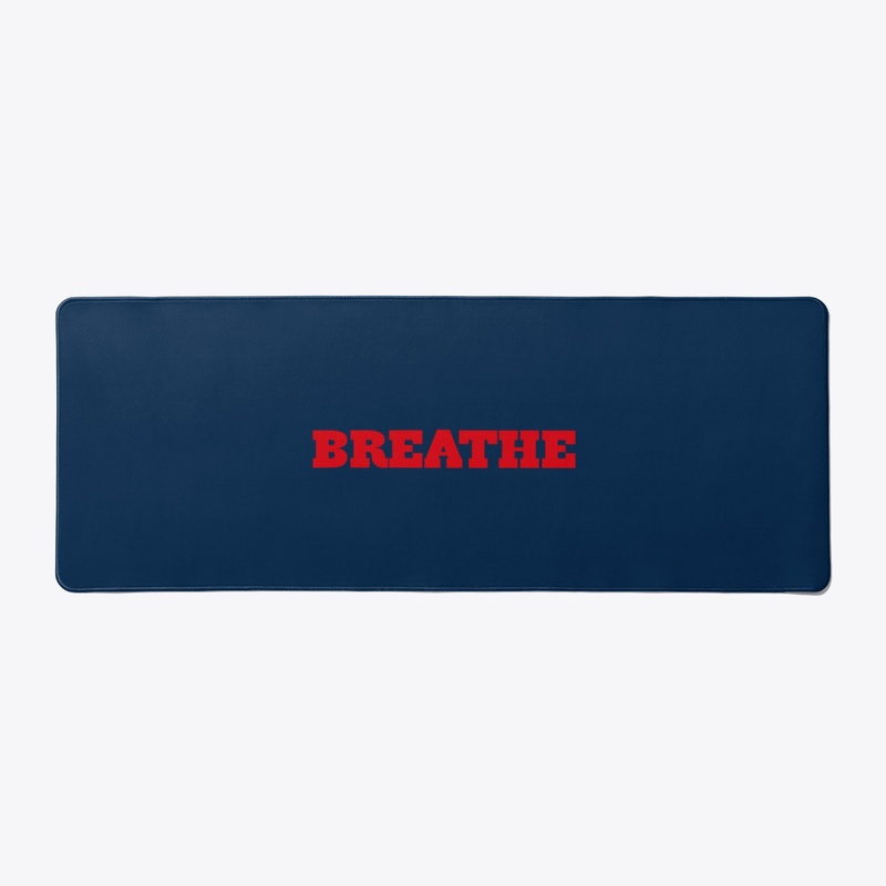 BREATHE
