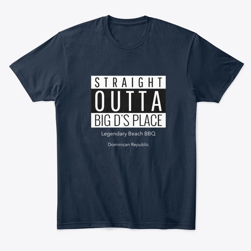 Straight Outta Big D's Place