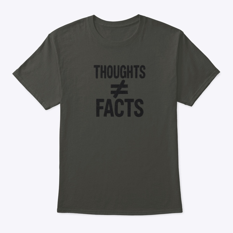 Thoughts ≠ Facts