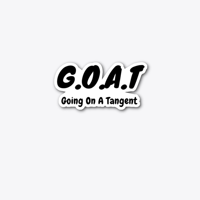 GOAT: Going On A Tangent
