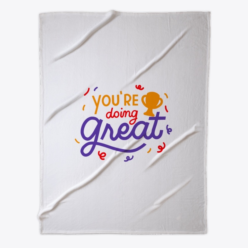 You're Doing Great