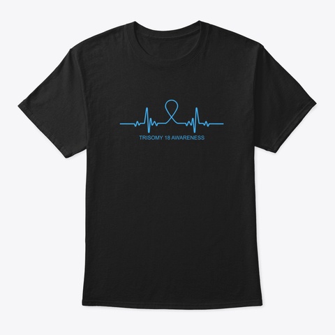 Trisomy 18 Awareness Heartbeat Special Black T-Shirt Front