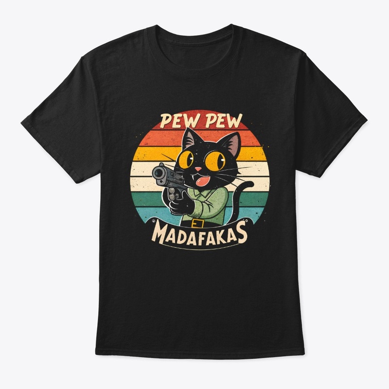 Pew Pew Madafakas Funny Cat 