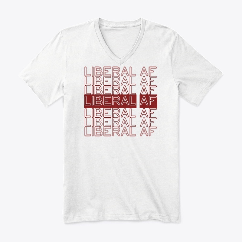 Liberal AF!