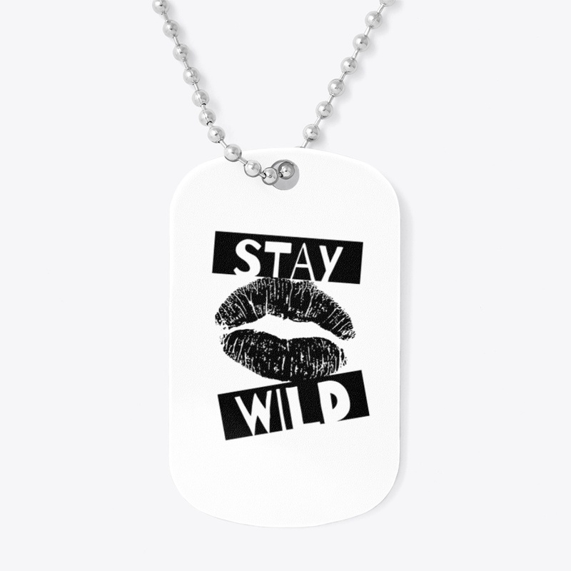 STAY WILD