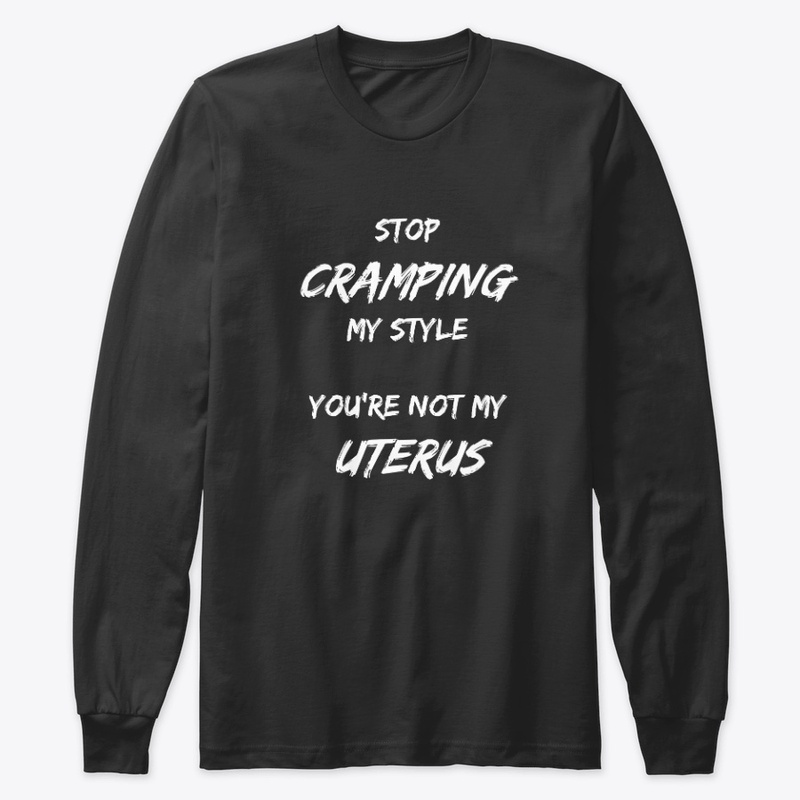 Stop Cramping My Style (White)