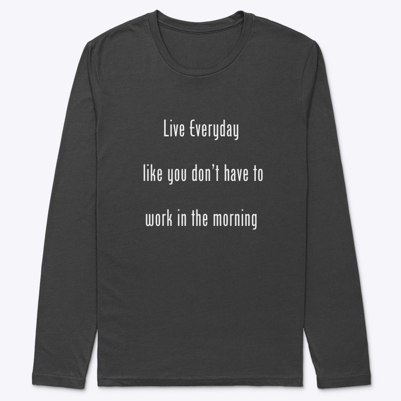 Live Everyday 