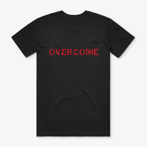 Overcome Tee Black T-Shirt Back