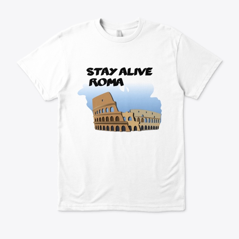 Stay alive ROMA