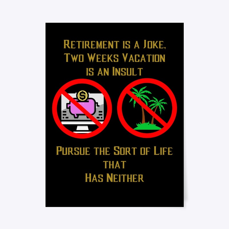 Pursue the Sort of Life...