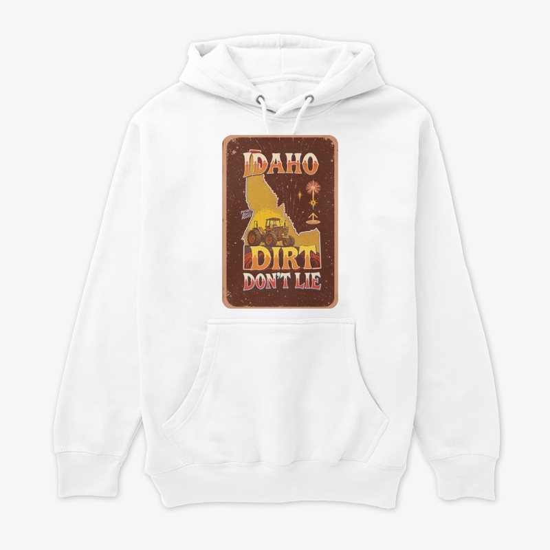 Idaho Dirt Don’t Lie