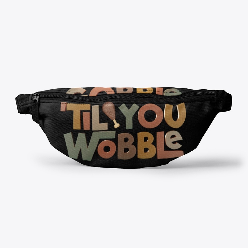 Gobble 'til You Wobble Thanksgiving 