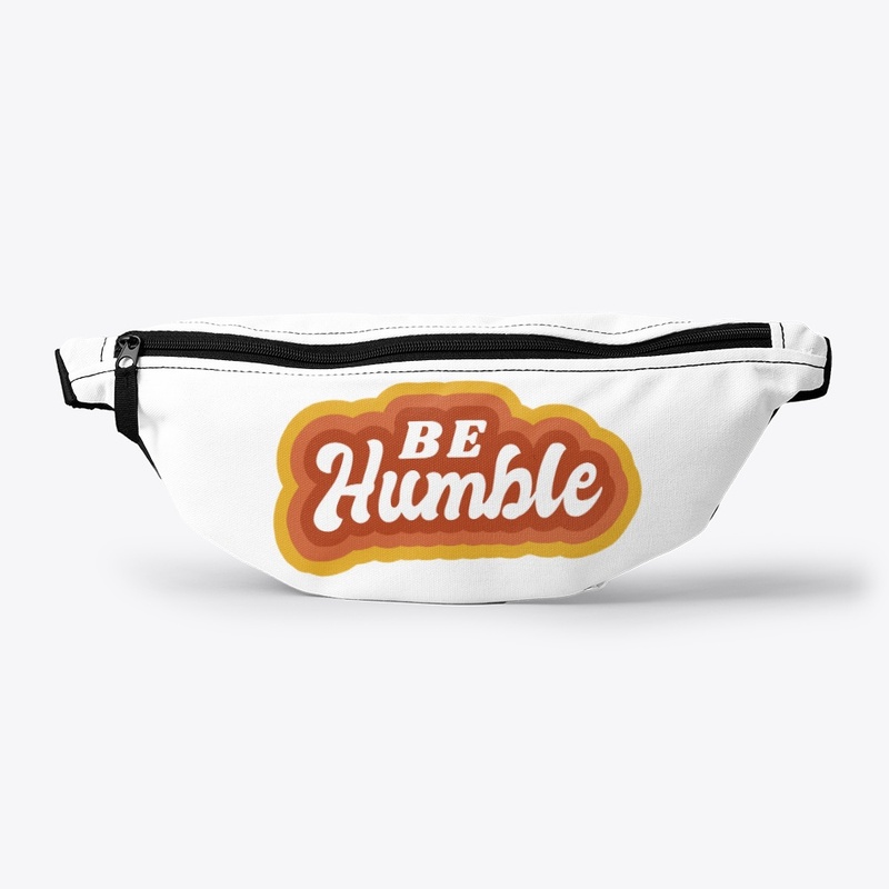 Be Humble Rtro Vintage Slogan