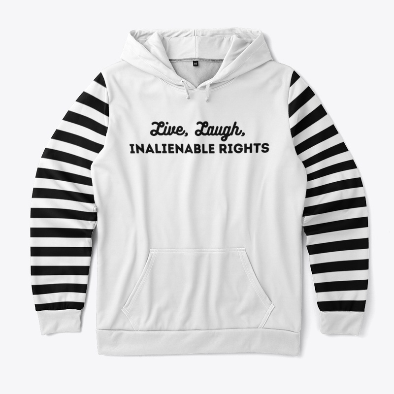 "Live, Laugh, Inalienable Rights" Stripe