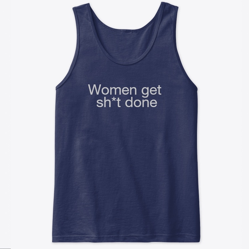 Women get sh*t done