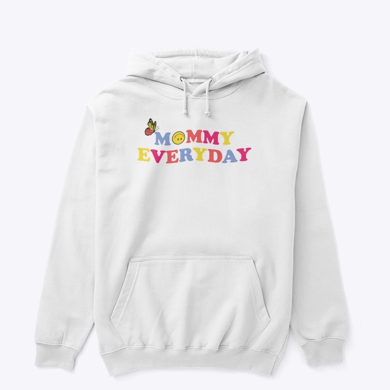 Mommy Everyday Hoodie