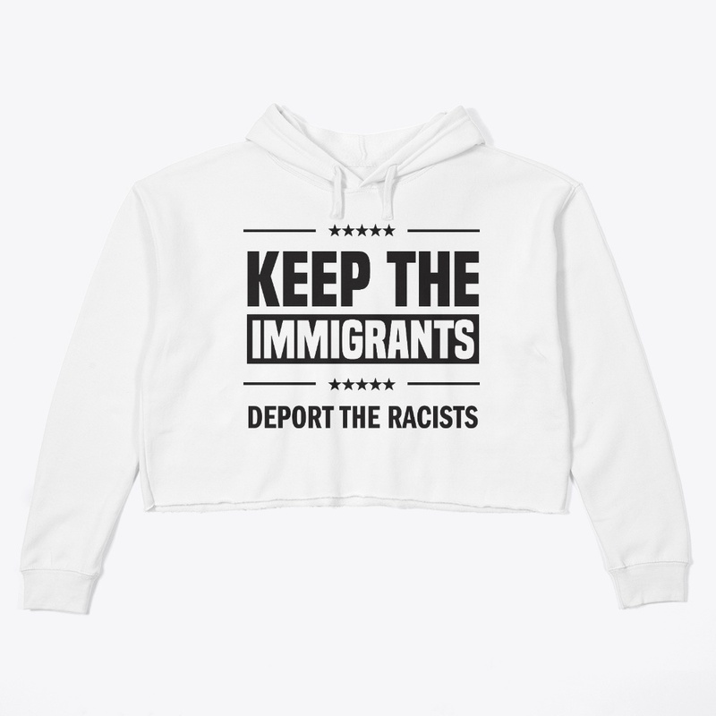 Keep the Immigrants!