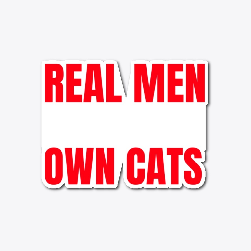 REAL MEN OWN CATS T SHIRT,GIFT T SHIRT.