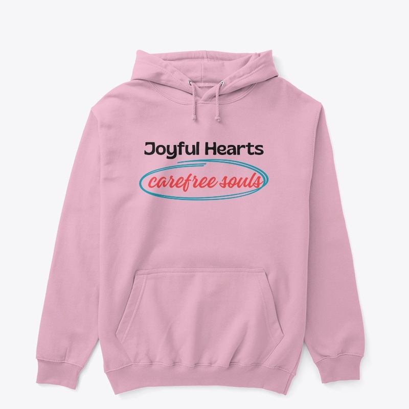 Joyful Hearts Carefree Souls