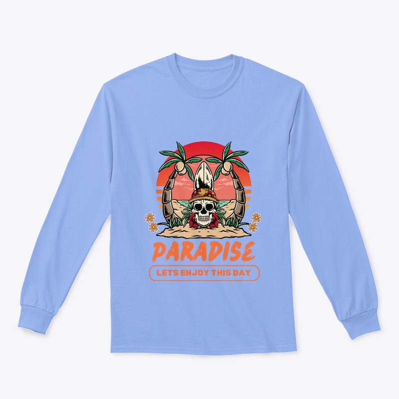 Paradise Lets Enjoy This Day