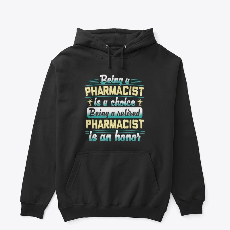Proud Retired Pharmacist Hoodie