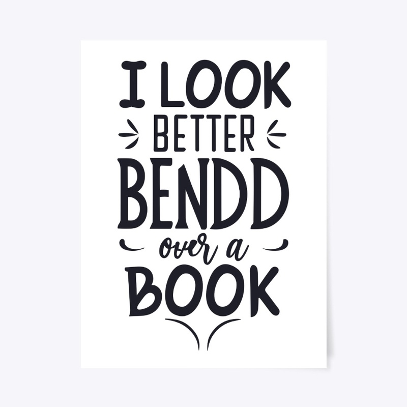 i look better bent over a book