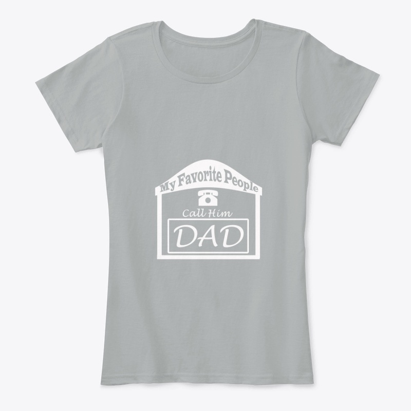 My Favorite People call him dad funny t