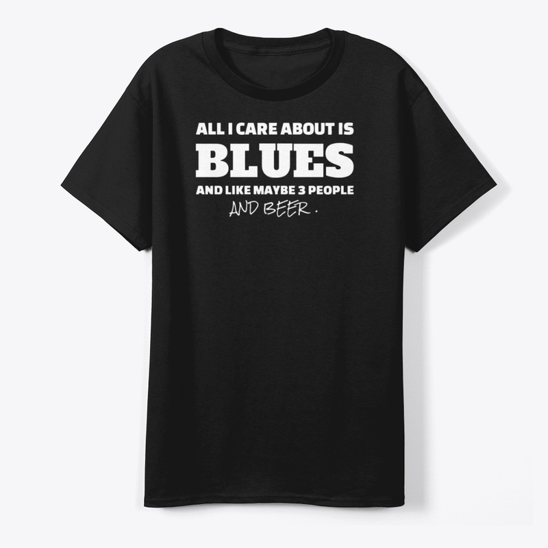 All I Care About Is Blues