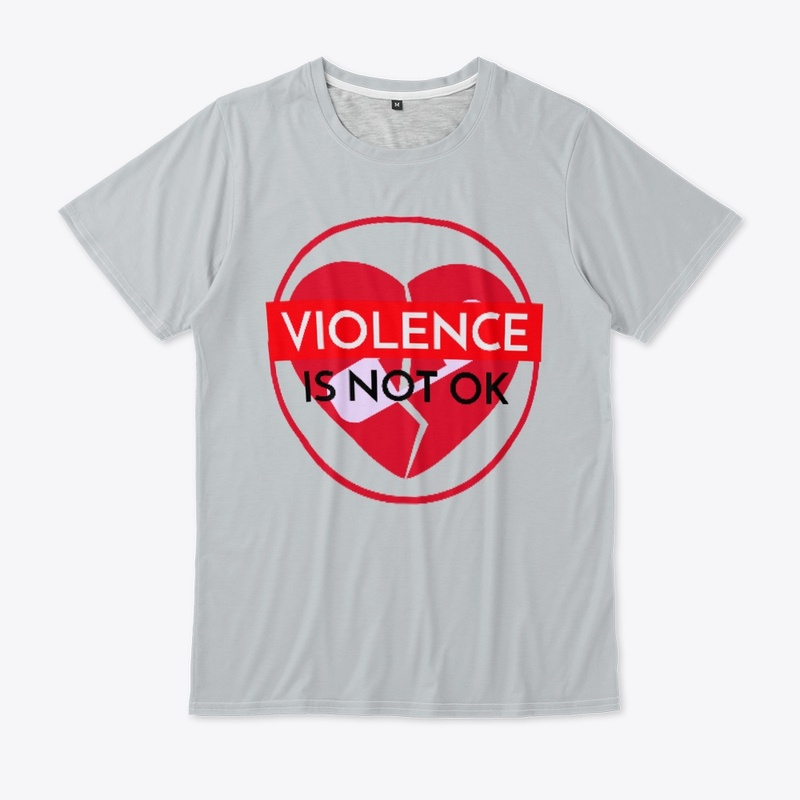 VIOLENCE IS NOT OK
