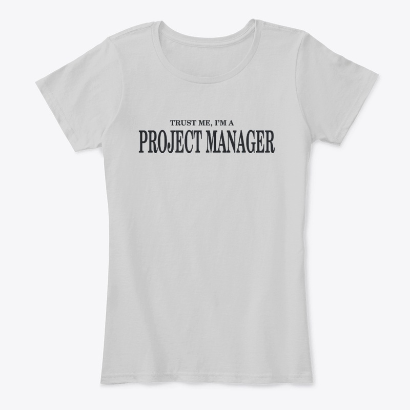 Trust me, I'm a Project Manager
