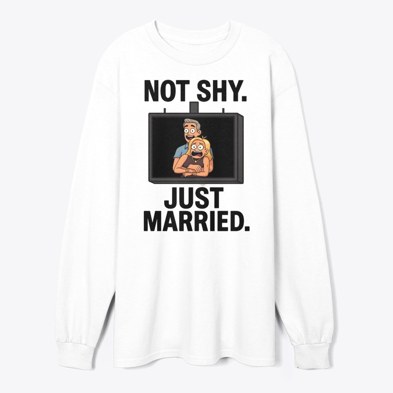 NOT SHY JUST MARRIED 2025 1