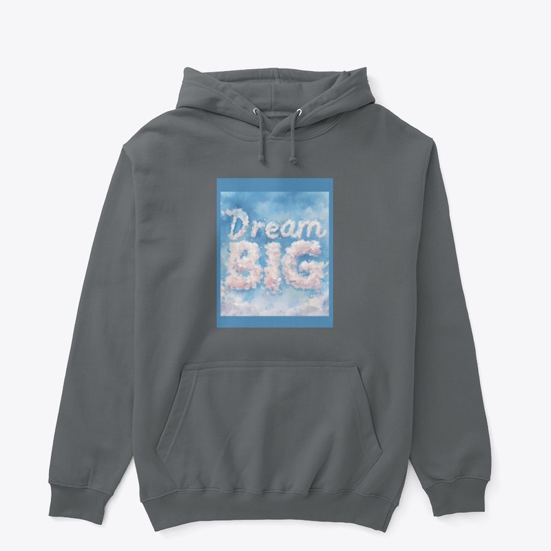 Dream Big