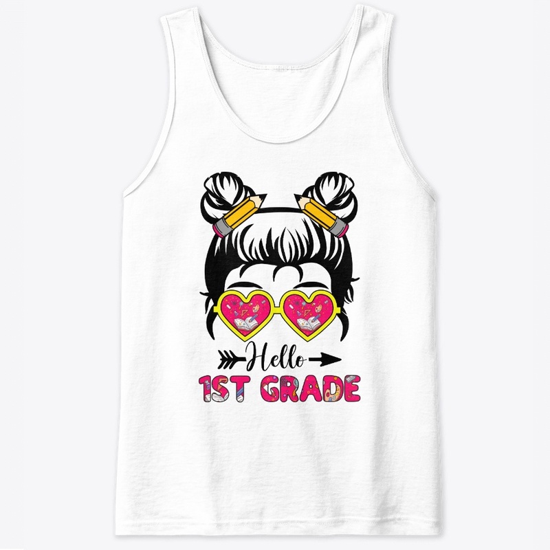 Hello 1st Grade - Messy Bun