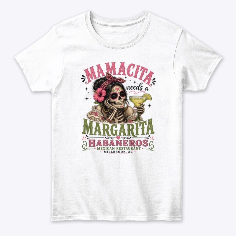 Mamacita Needs A Margarita 