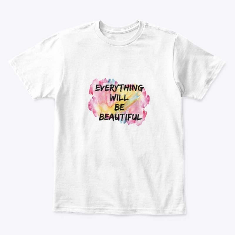 Everything  will  be  beautiful